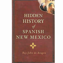 Hidden History of Spanish New Mexico-#1 Ranked New Mexico Salsa & Chile Powder | Made in New Mexico