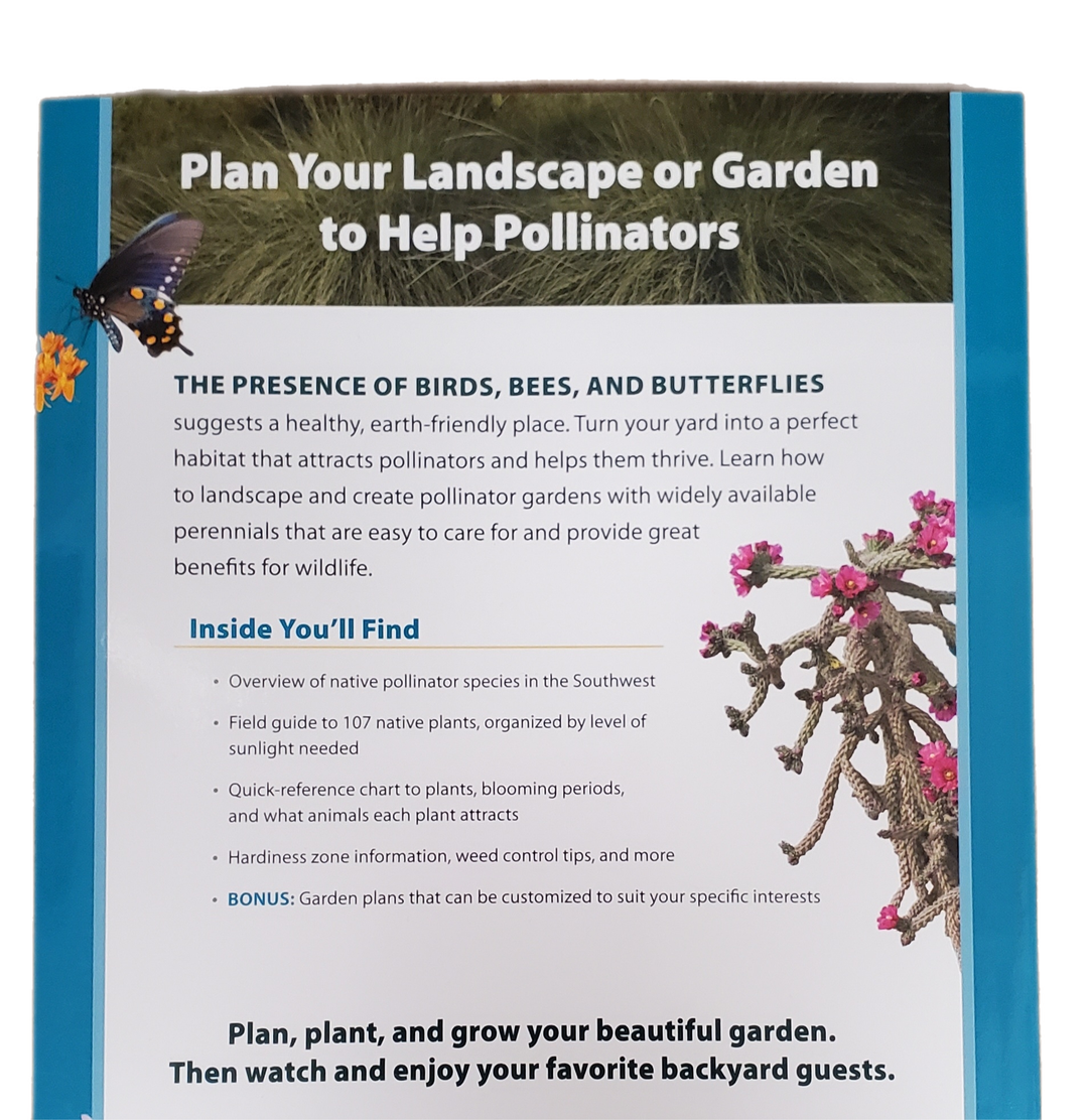 Native Plant Gardening for Birds, Bees, and Butterflies/ Southwest